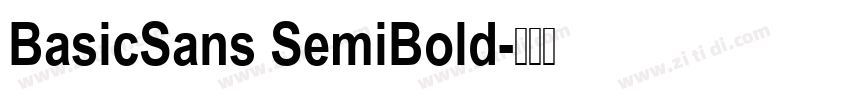BasicSans SemiBold字体转换 BasicSans SemiBold字体转换